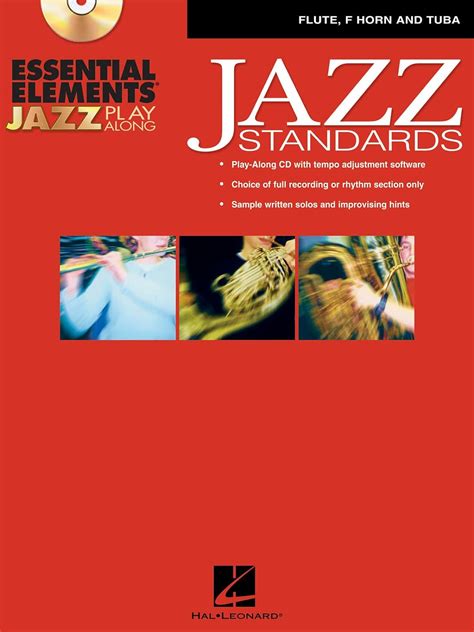 Essential Elements Jazz Play-Along - Jazz Standards (Flute, F Horn And Tuba B.C.)
